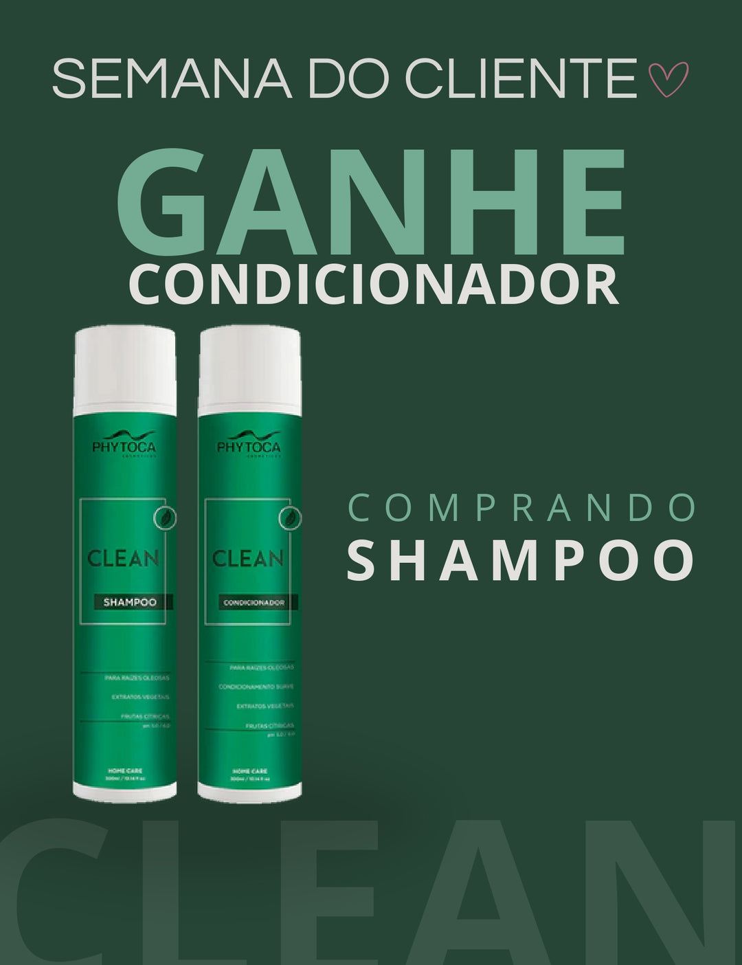 Compre Shamp. Clean Ganhe Cond. Clean 300ml